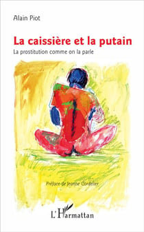 La caissière et la putain - la prostitution comme on la parle