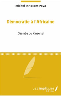 Démocratie à l'africaine - osambe ou kinzonzi