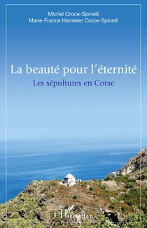 La beauté pour l'éternité - les sépultures en Corse