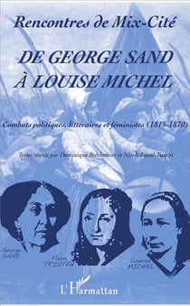 De George Sand à Louise Michel - combats politiques, littéraires et féministes (1815-1870)