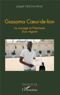 Gassama coeur-de-lion - le courage et l'héroïsme d'un migrant