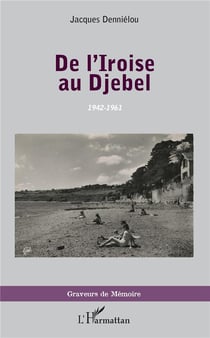 De l'Iroise au Djebel, 1942-1961