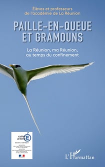 Paille-en-queue et gramouns - la Réunion, ma Réunion, au temps du confinement