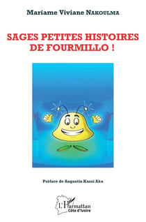 Sages petites histoires de fourmillo !