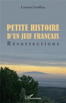 Petite histoire d'un juif français : réssurections