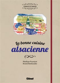 Les bonnes recettes de la cuisine alsacienne
