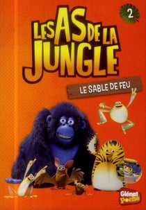 Les As de la Jungle Tome 2 : le sable de feu