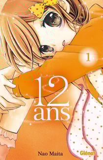 12 ans Tome 1