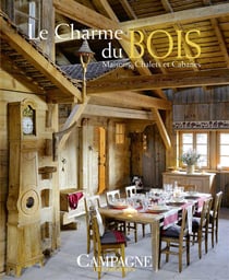 Le charme du bois - maisons, chalets et cabanes