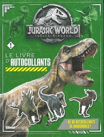 Jurassic world - fallen kingdom - le livre d'autocollants