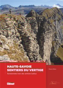 Haute-Savoie, sentiers du vertige - randonnées hors des sentiers battus