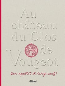 Au Château du Clos de Vougeot