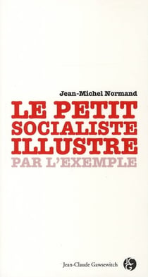 Le petit socialiste illustré par l'exemple