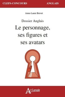 Dossier anglais- le personnage, ses figures et ses avatars (édition 2016/2017)