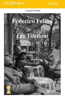Federico Fellini : les Vitelloni