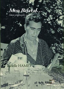Mon Belaval... Séois philosophe et poète