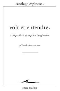 Voir et entendre - critique de la perception imaginative