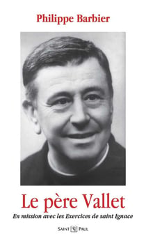 Le père Vallet en mission avec les excercices de Saint Ignace