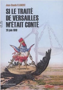 Si le traité de Versailles m'était conté