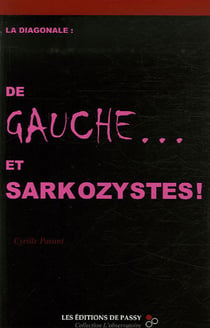 La diagonale - de gauche, et sarkozystes !