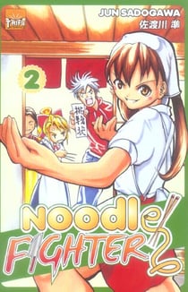Noodle fighter Tome 2