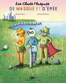 Les chats masqués Tome 3 : de masque et d'épée