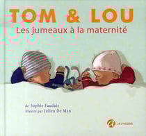 Tom et lou t.2 - les jumeaux à la maternité