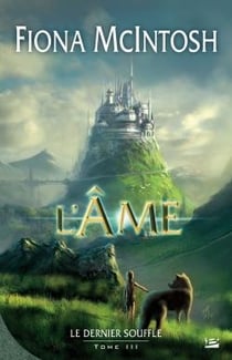 Le dernier souffle Tome 3 : l'âme