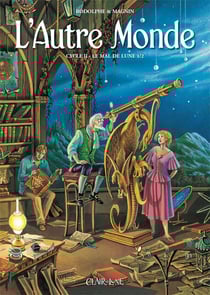 L'autre monde - cycle 2 Tome 1 : le mal de lune t.1