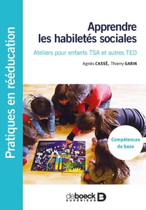 Apprendre les habiletés sociales - ateliers pour enfants TSA et autres TED - compétences de base