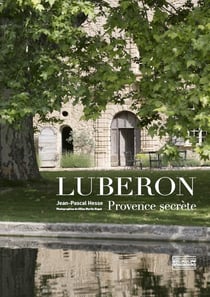 Le Luberon - Provence secrète