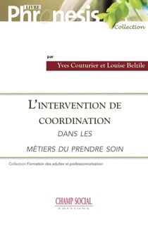 L'intervention de coordination dans les métiers du "prendre soin"