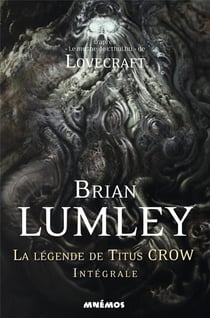 La légende de titus crow - intégrale