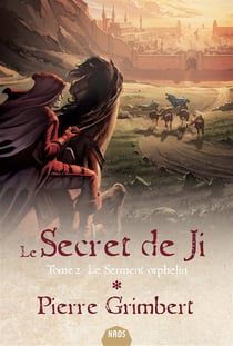 Le secret de Ji Tome 2 : le serment orphelin