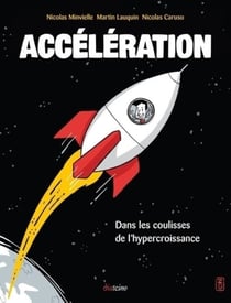 Accélération - dans les coulisses de l'hypercroissance