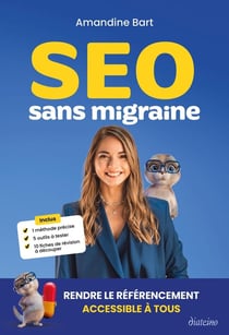 SEO sans migraine : Rendre de référencement accessible à tous