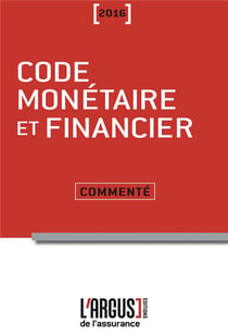 Code Monétaire Et Financier - Commenté (Édition 2016)