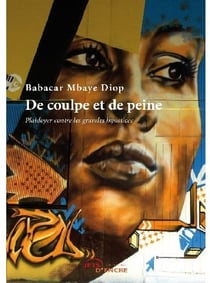 De coulpe et de peine - plaidoyer contre les grandes injustices
