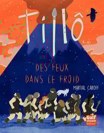 Tillô Tome 2 - des feux dans le froid