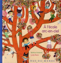 À l'école arc-en-ciel