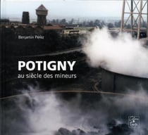 Potigny au siècle des mineurs
