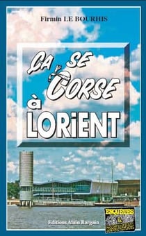 Ça se corse à Lorient