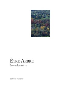 Être arbre - déambulation poétique