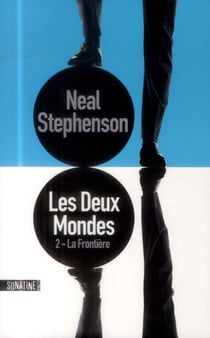 Les deux mondes Tome 2 - la frontière