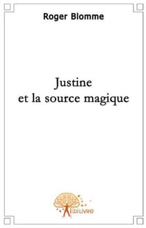 Justine et la source magique
