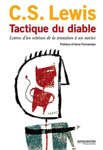 Tactique du diable - lettres d'un vétéran de la tentation à un novice