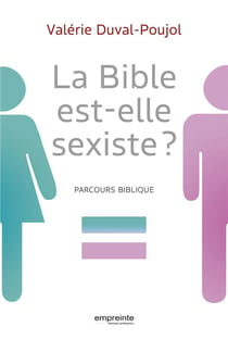 La Bible est-elle sexiste ? parcours biblique