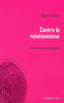 Contre le relationnisme - lettre aux anthropologues