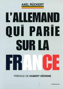 L'Allemand qui parie sur la France