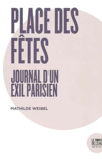 Place des fêtes - journal d'un exil parisien